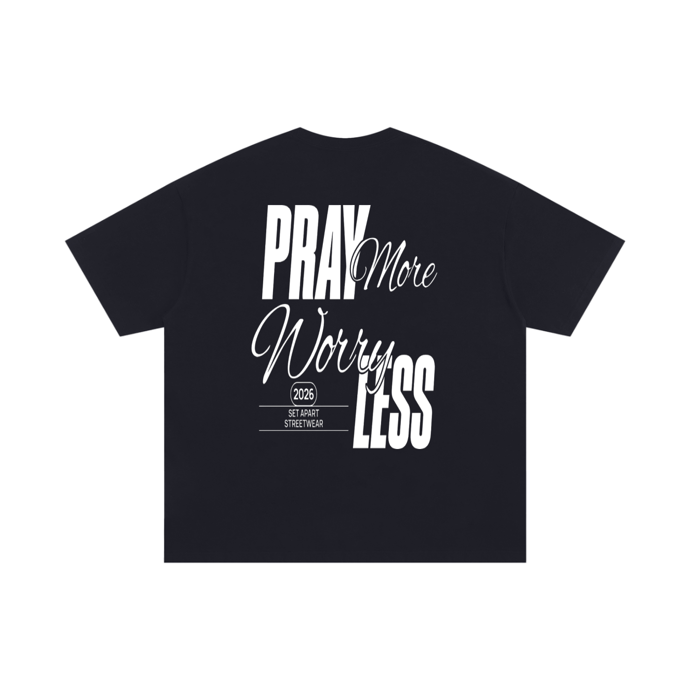 Pray More Worry Less